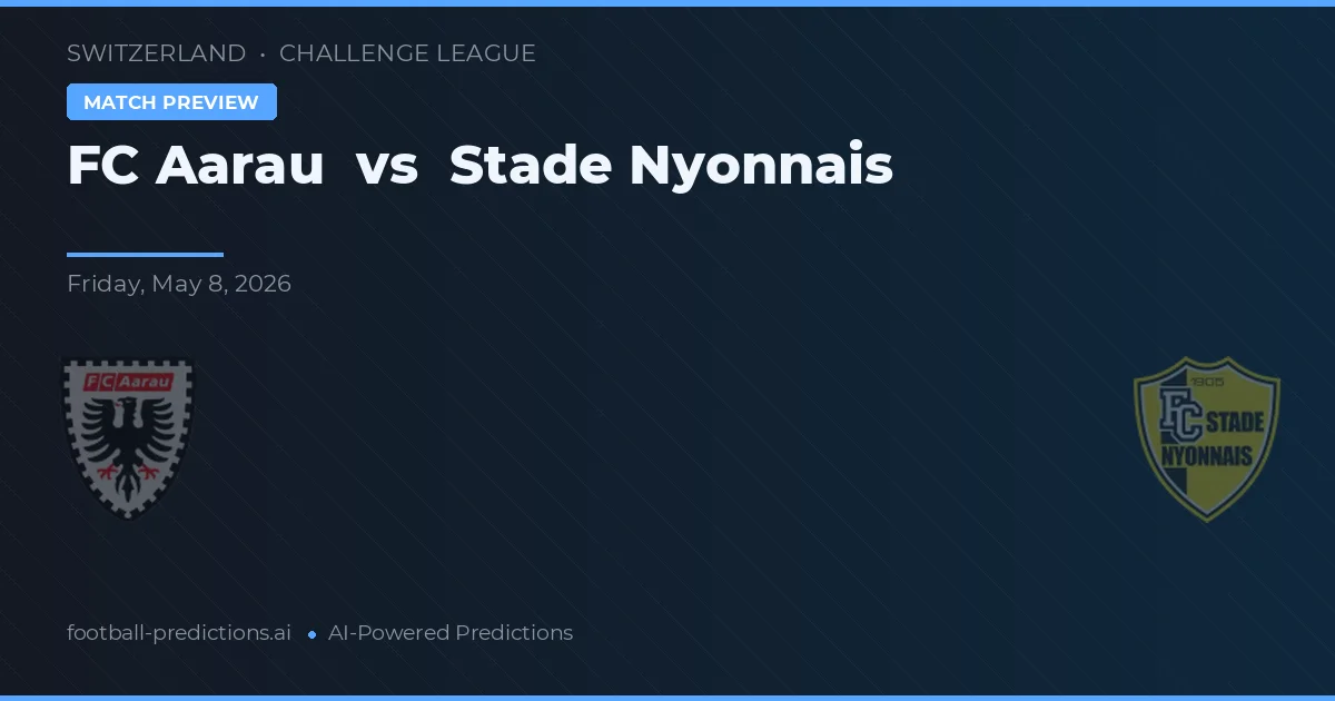 FC Aarau vs Stade Nyonnais — pronóstico y previa del partido