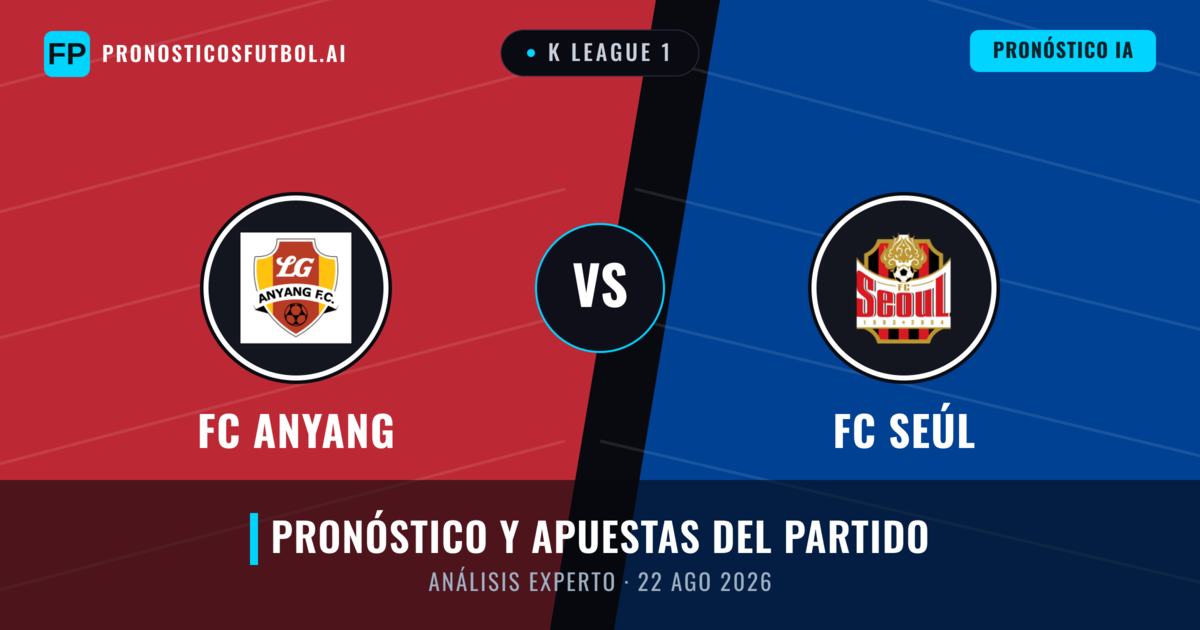 FC Anyang vs FC Seúl — pronóstico y previa del partido