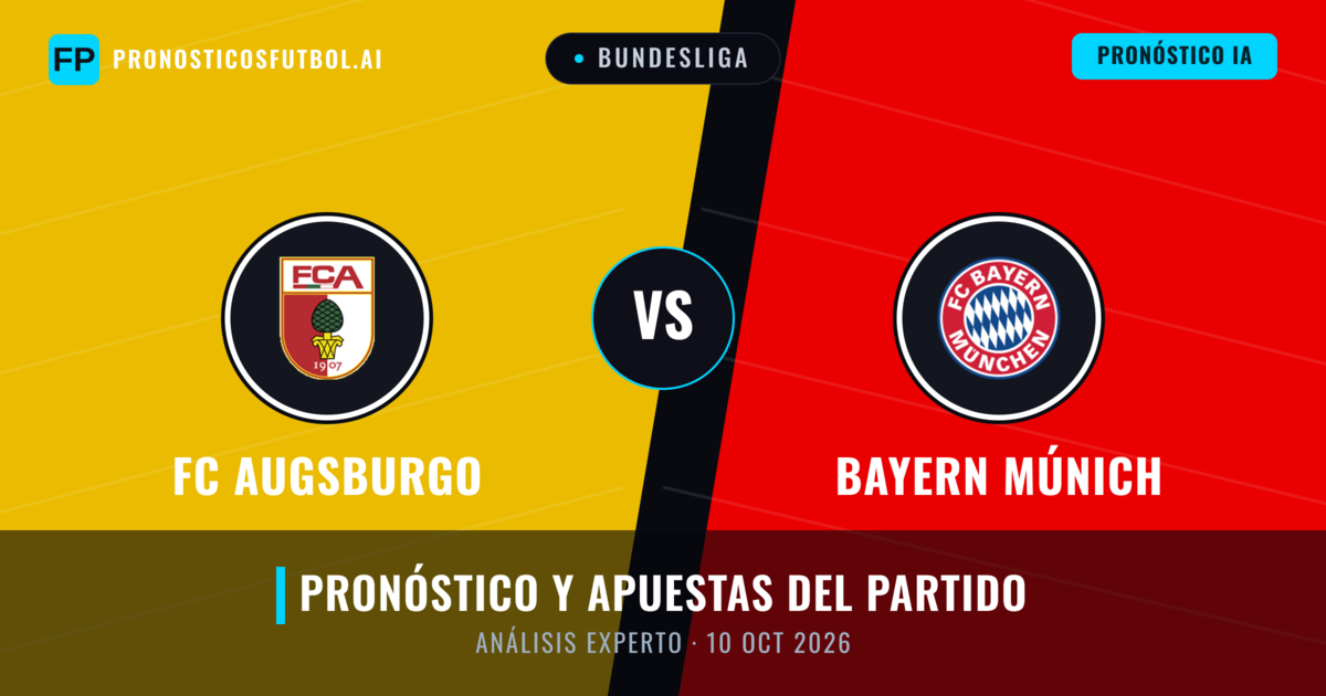 FC Augsburgo vs Bayern Múnich — pronóstico y previa del partido