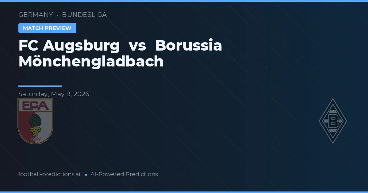 FC Augsburgo vs Borussia Mönchengladbach — pronóstico y previa del partido