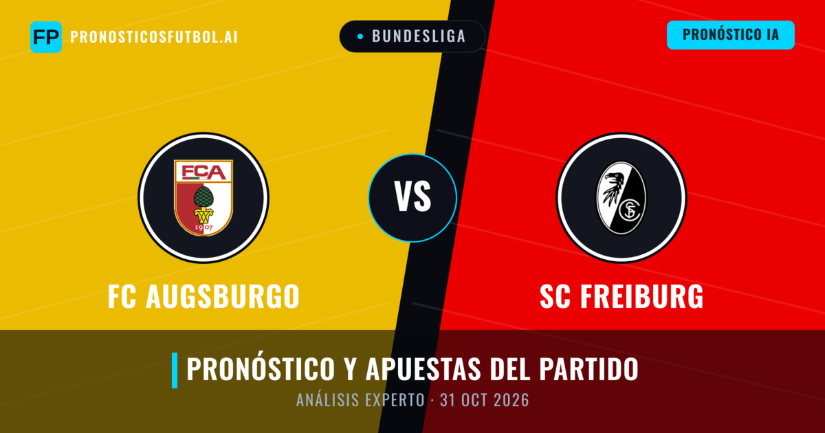 FC Augsburgo vs SC Freiburg — pronóstico y previa del partido