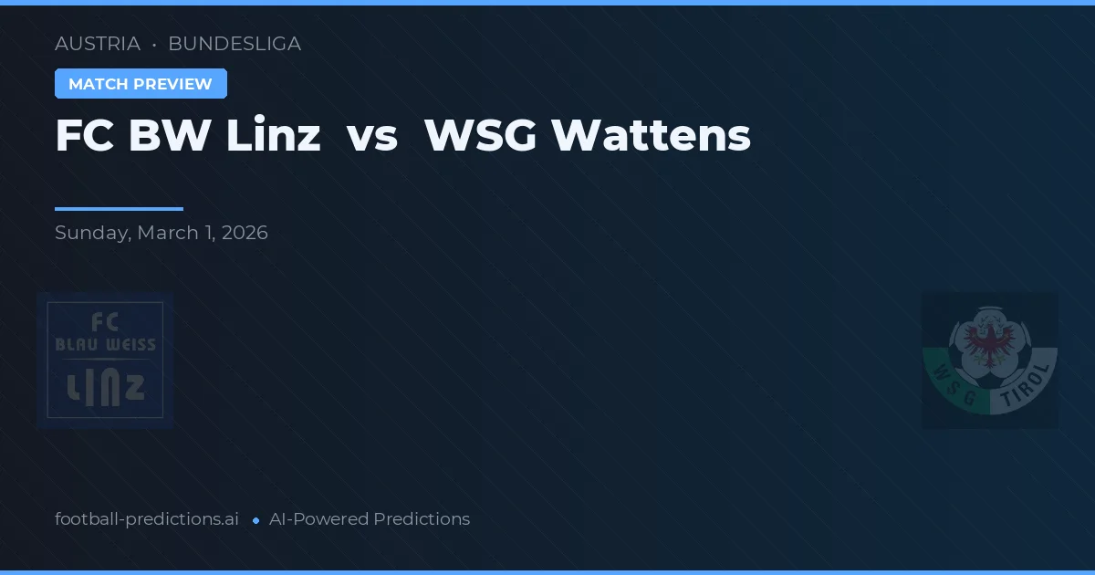 FC Linz vs WSG Wattens — pronóstico y previa del partido