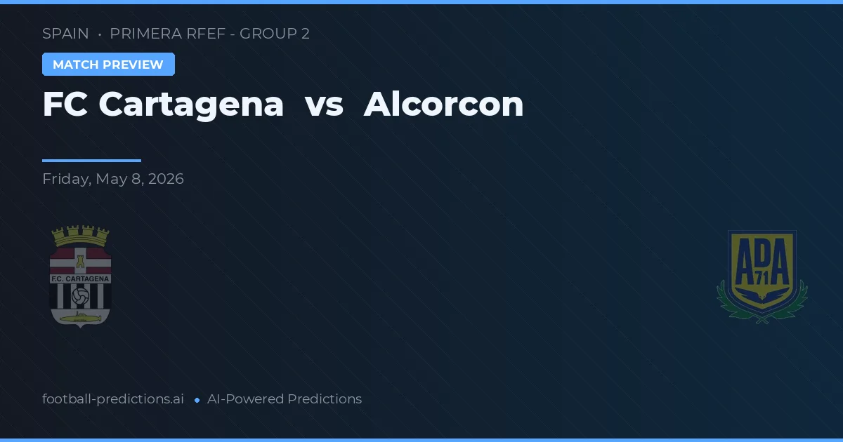 FC Cartagena vs Alcorcón — pronóstico y previa del partido