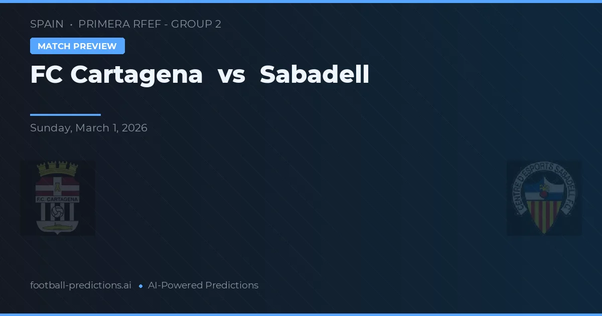 FC Cartagena vs Sabadell — pronóstico y previa del partido