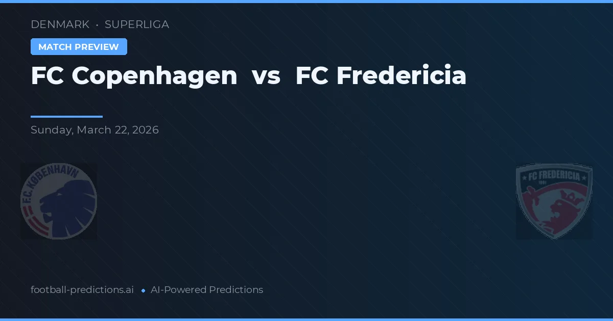 FC Copenhague vs FC Fredericia — pronóstico y previa del partido