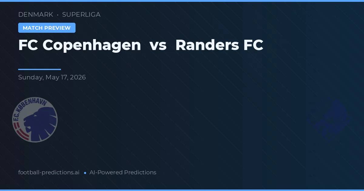 FC Copenhague vs Randers FC — pronóstico y previa del partido