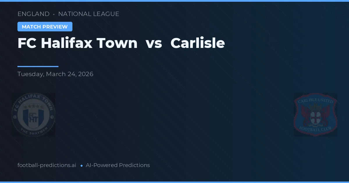 FC Halifax Town vs Carlisle United — pronóstico y previa del partido