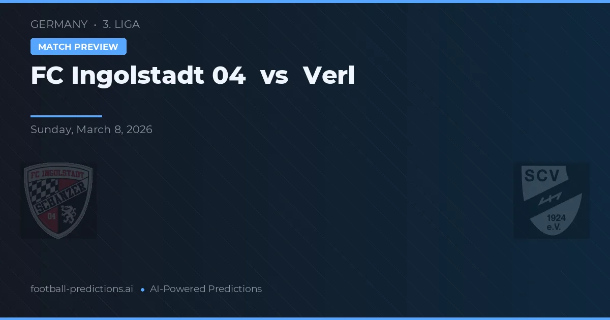 FC Ingolstadt 04 vs Verl — pronóstico y previa del partido