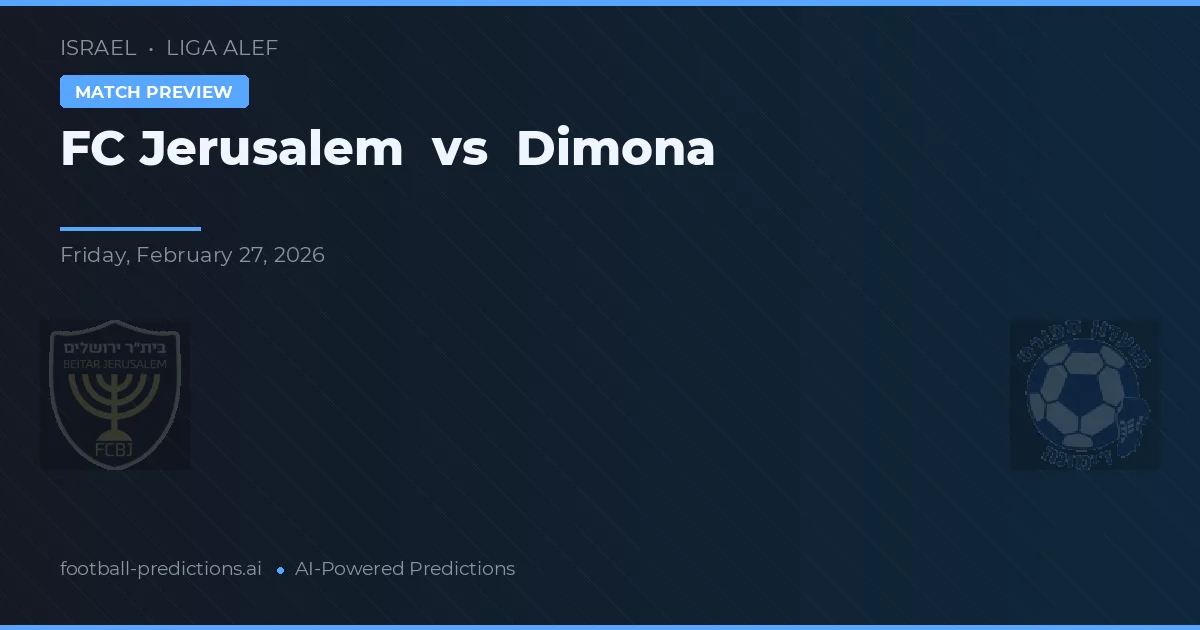 FC Jerusalén vs Dimona — pronóstico y previa del partido