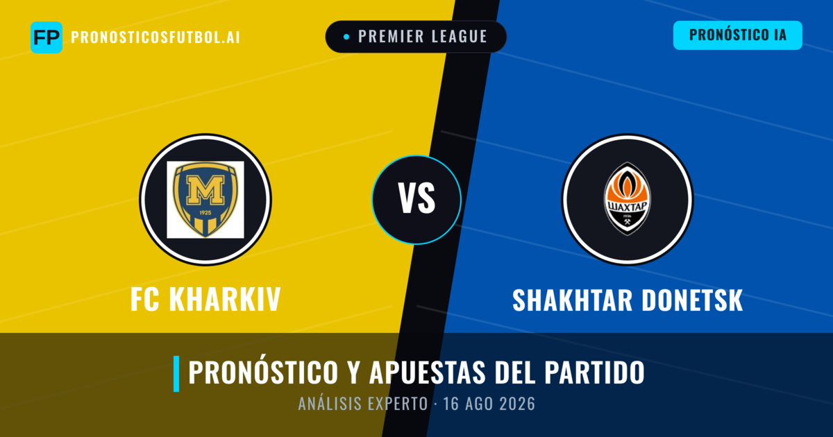 FC Kharkiv vs Shakhtar Donetsk — pronóstico y previa del partido