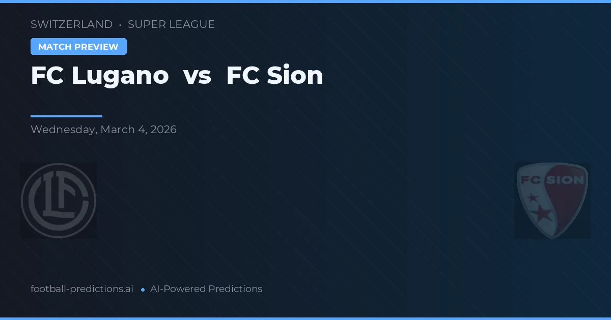 FC Lugano vs FC Sion — pronóstico y previa del partido