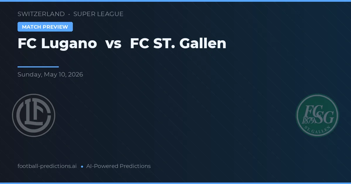 FC Lugano vs FC St. Gallen — pronóstico y previa del partido
