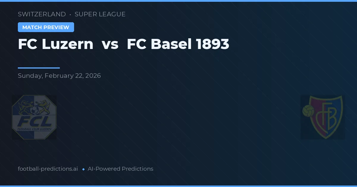 FC Luzern vs FC Basilea — pronóstico y previa del partido