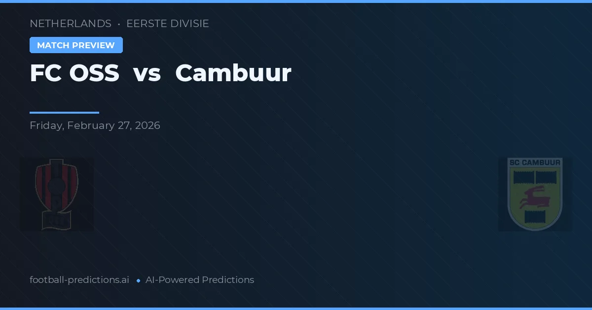 FC OSS vs Cambuur — pronóstico y previa del partido