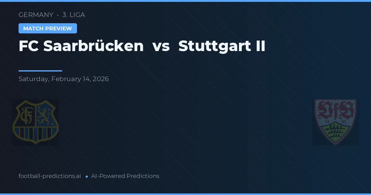 FC Saarbrücken vs Stuttgart II — pronóstico y previa del partido
