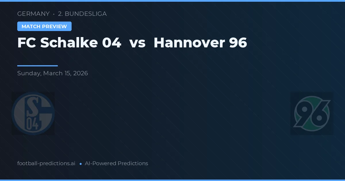 FC Schalke 04 vs Hannover 96 — pronóstico y previa del partido