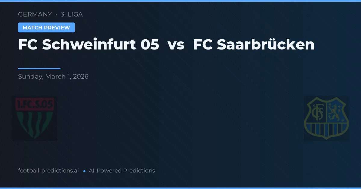 FC Schweinfurt 05 vs FC Saarbrücken — pronóstico y previa del partido