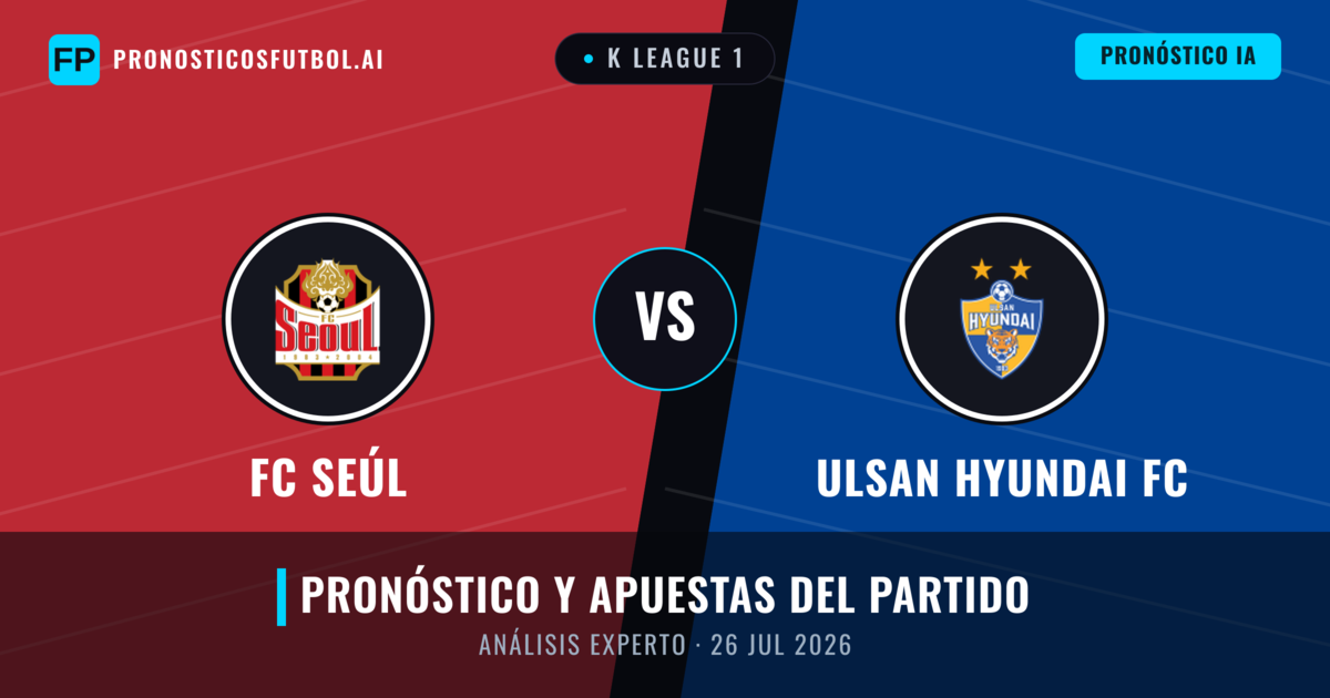 FC Seúl vs Ulsan Hyundai FC — pronóstico y previa del partido