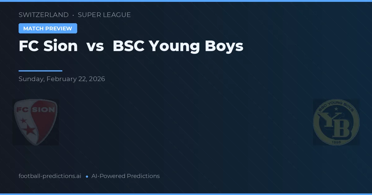 FC Sion vs BSC Young Boys — pronóstico y previa del partido