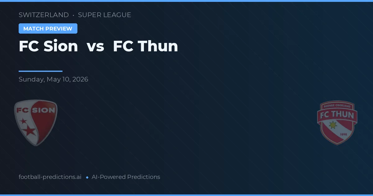 FC Sion vs FC Thun — pronóstico y previa del partido