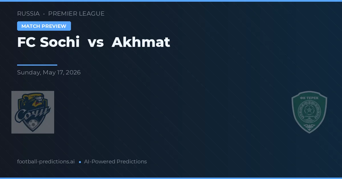 FC Sochi vs Akhmat — pronóstico y previa del partido