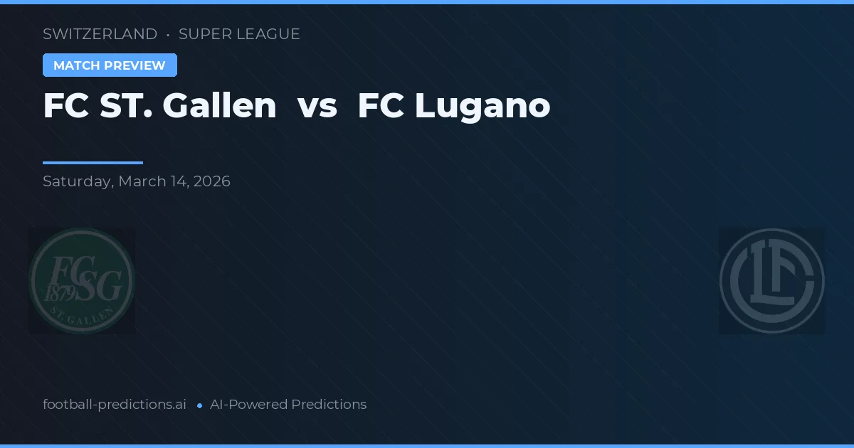 FC St. Gallen vs FC Lugano — pronóstico y previa del partido