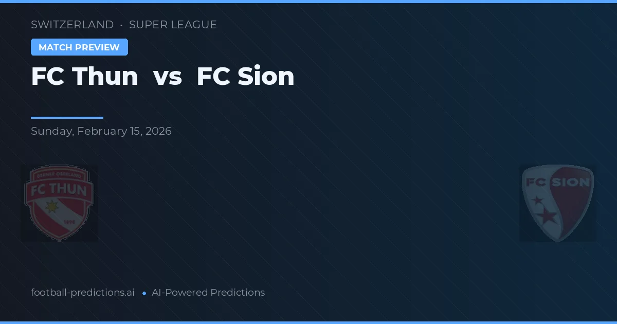 FC Thun vs FC Sion — pronóstico y previa del partido