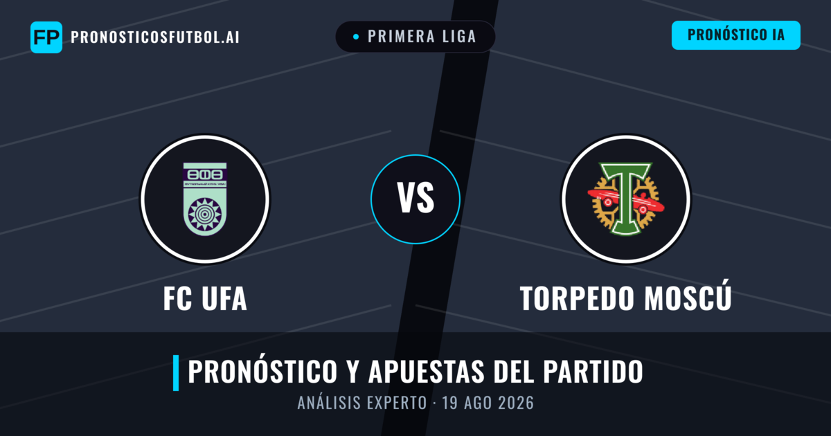 FC UFA vs Torpedo Moscú — pronóstico y previa del partido