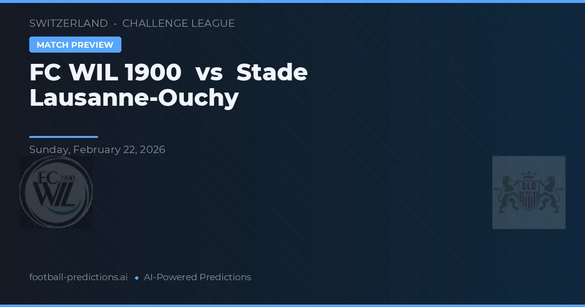 FC Wil 1900 vs Stade Lausana-Ouchy — pronóstico y previa del partido