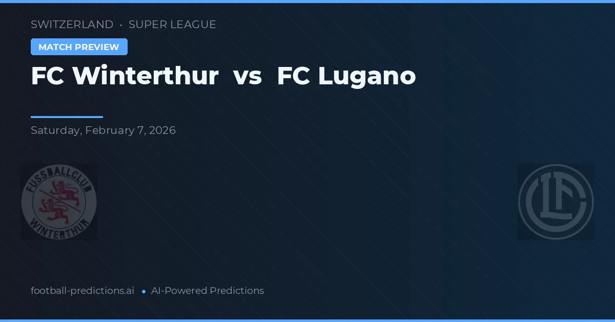 FC Winterthur vs FC Lugano — pronóstico y previa del partido