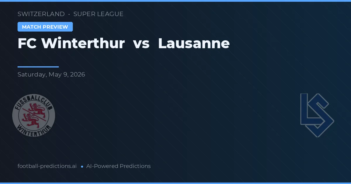 FC Winterthur vs Lausanne — pronóstico y previa del partido