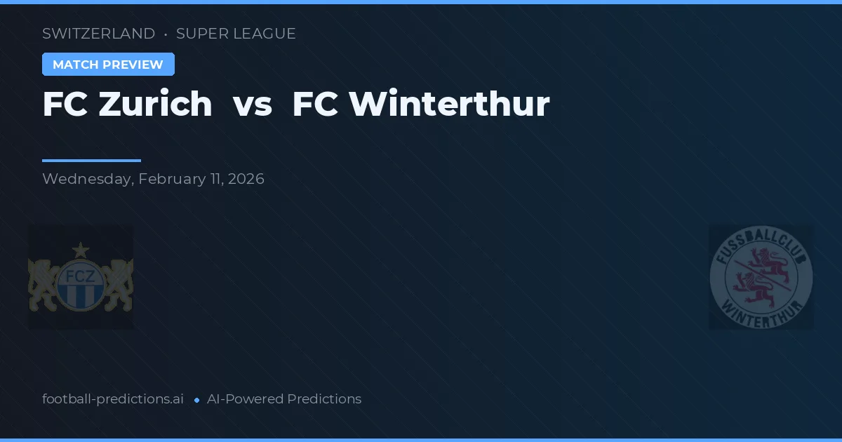 FC Zurich vs FC Winterthur — pronóstico y previa del partido