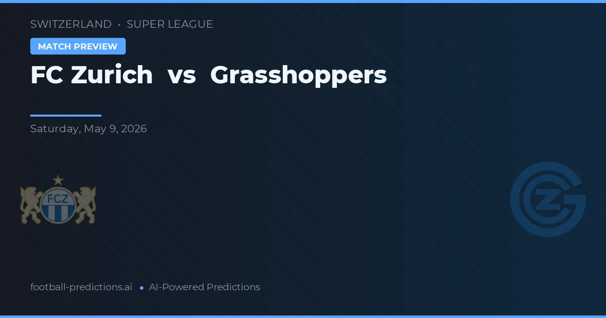 FC Zurich vs Grasshoppers — pronóstico y previa del partido