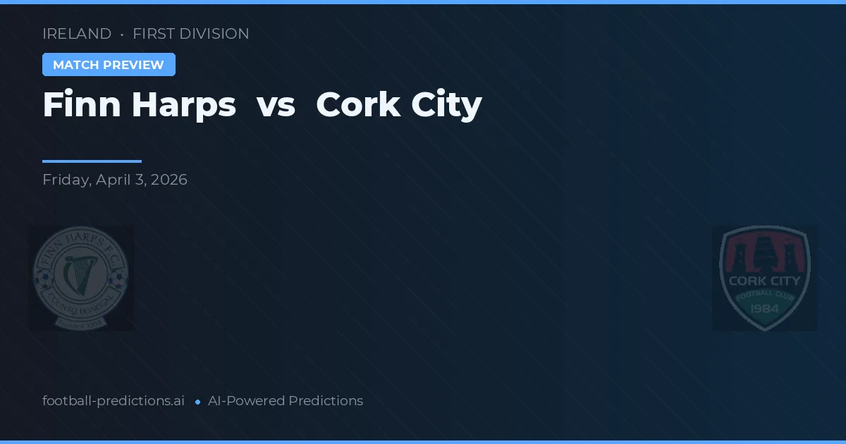 Finn Harps vs Cork City — pronóstico y previa del partido