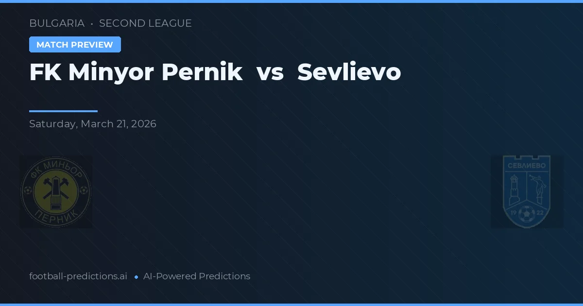 FK Minyor Pernik vs Sevlievo — pronóstico y previa del partido