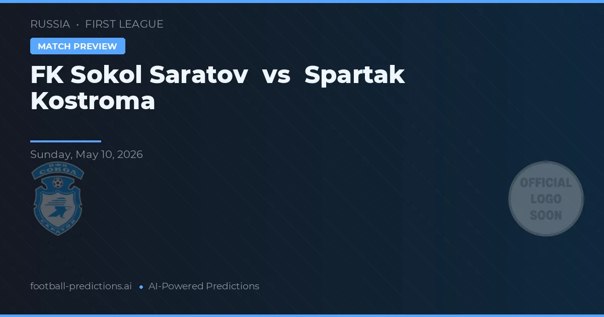 FK Sokol Saratov vs Spartak Kostroma — pronóstico y previa del partido