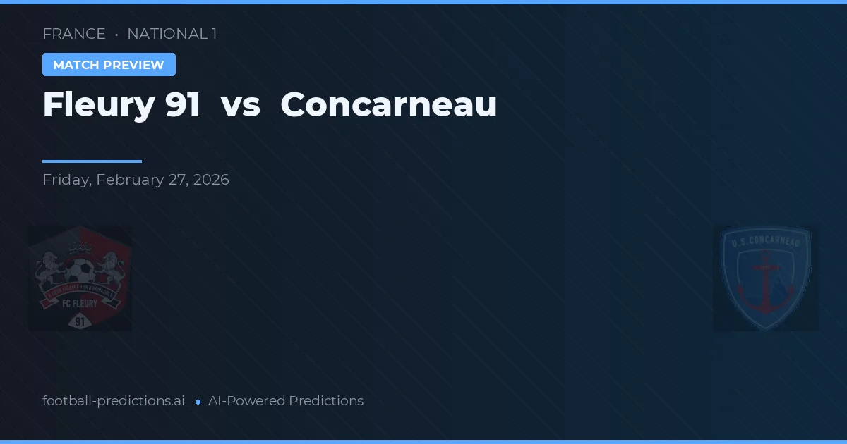 Fleury 91 vs Concarneau — pronóstico y previa del partido