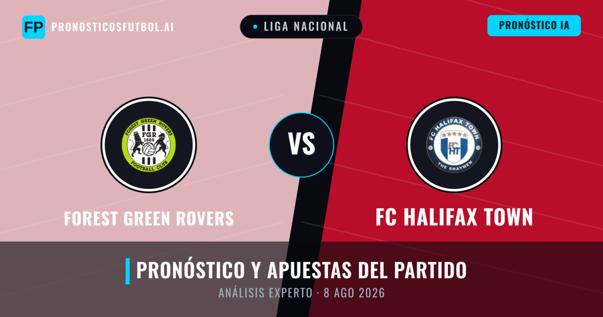 Forest Green Rovers vs FC Halifax Town — pronóstico y previa del partido