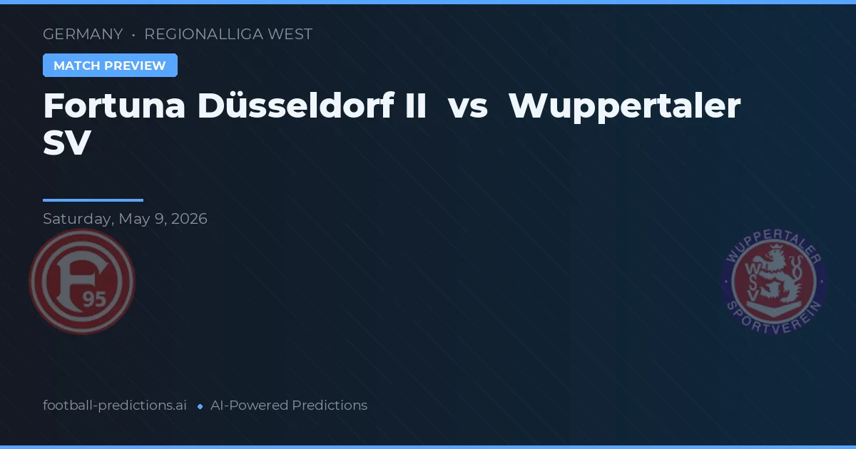 Fortuna Düsseldorf II vs Wuppertaler SV — pronóstico y previa del partido