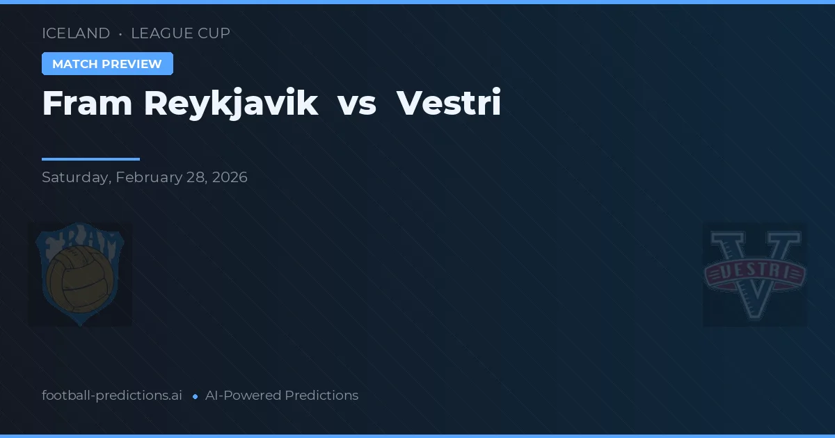 Fram Reykjavík vs Vestri — pronóstico y previa del partido