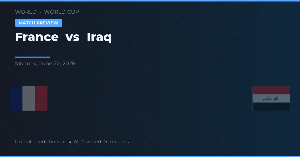 Francia vs Iraq — pronóstico y previa del partido