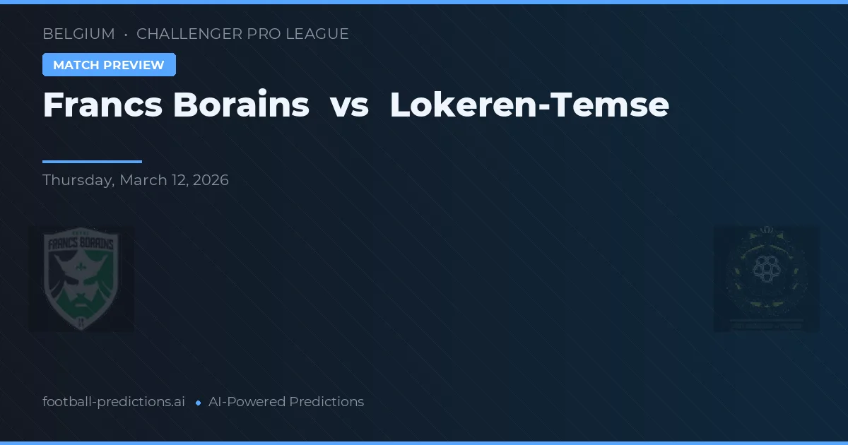Francs Borains vs Lokeren-Temse — pronóstico y previa del partido