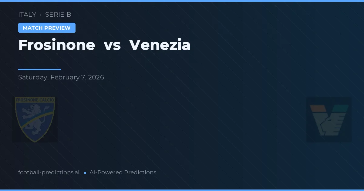 Frosinone vs Venezia — pronóstico y previa del partido