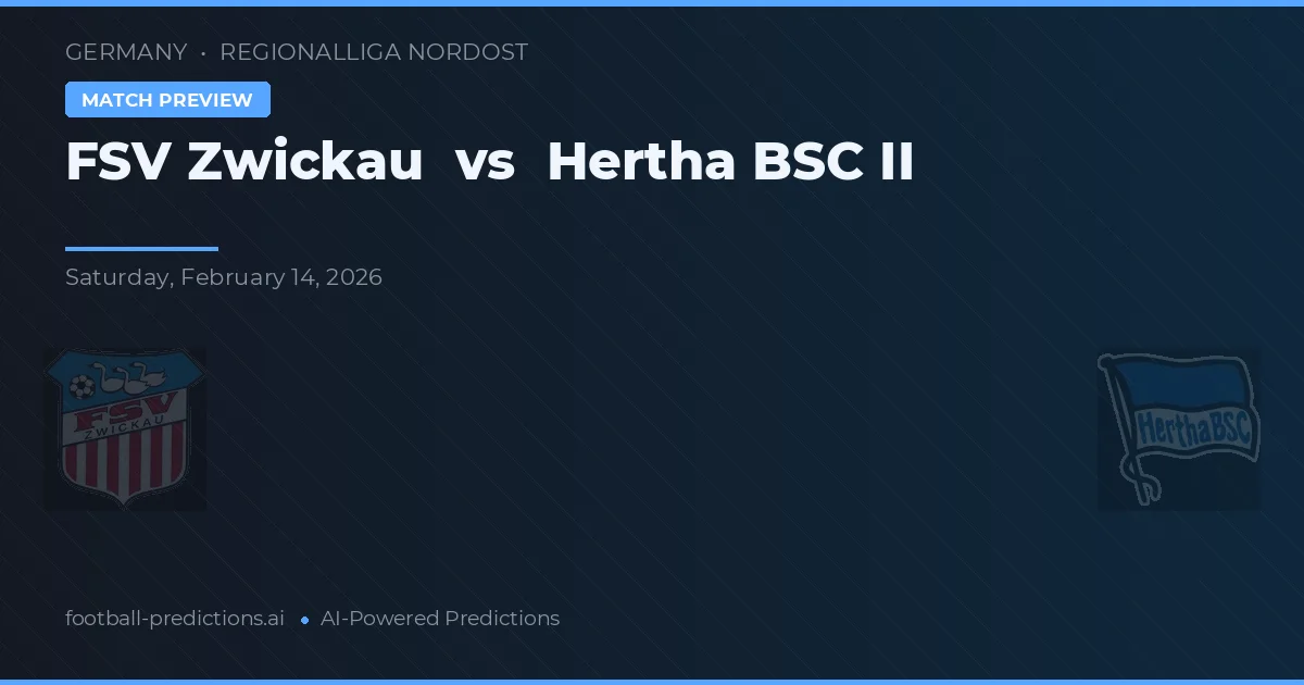 FSV Zwickau vs Hertha BSC II — pronóstico y previa del partido