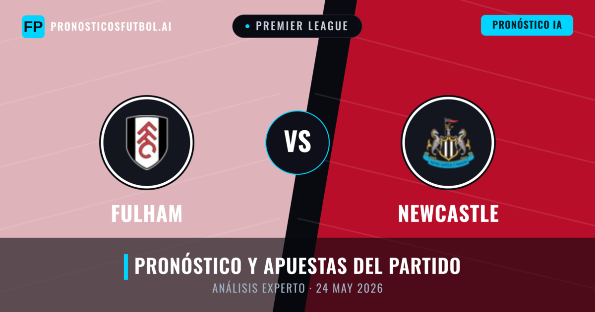Fulham vs Newcastle — pronóstico y previa del partido