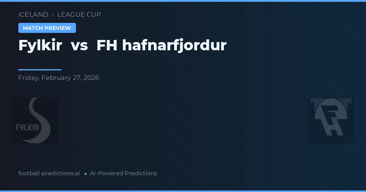 Fylkir vs FH Hafnarfjörður — pronóstico y previa del partido