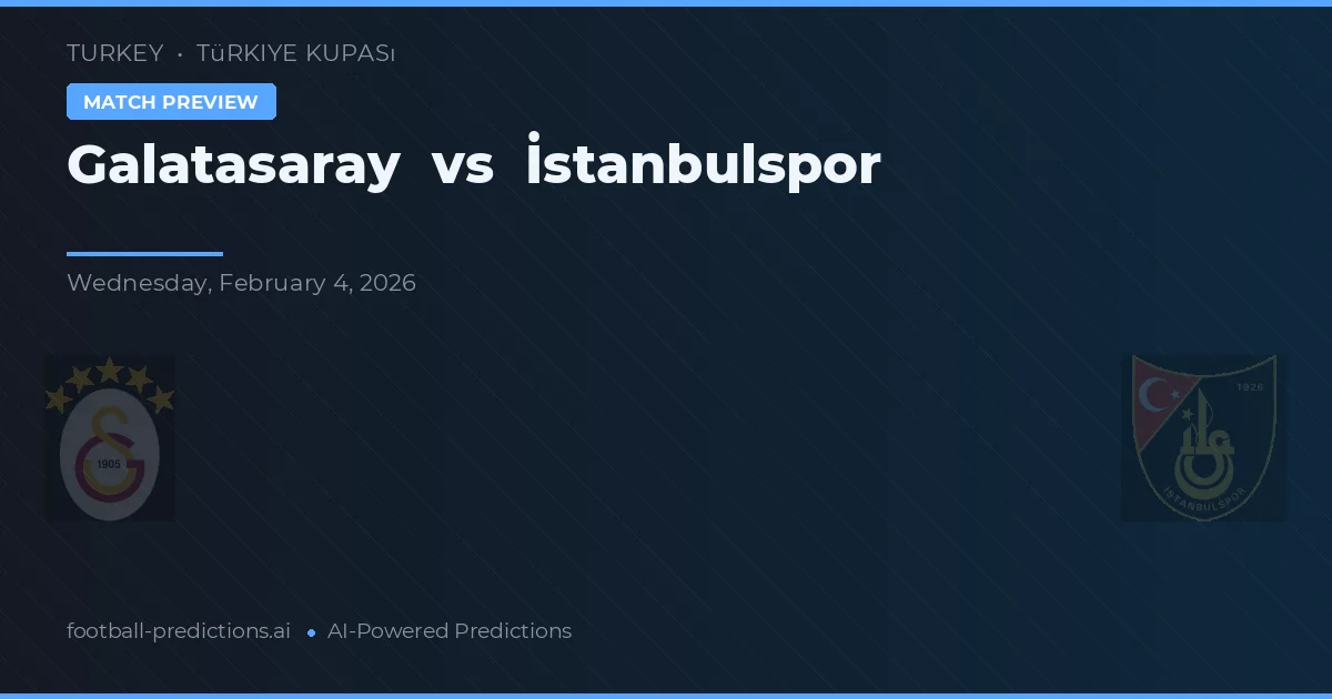 Galatasaray vs İstanbulspor — pronóstico y previa del partido
