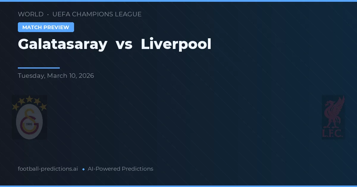 Galatasaray vs Liverpool — pronóstico y previa del partido