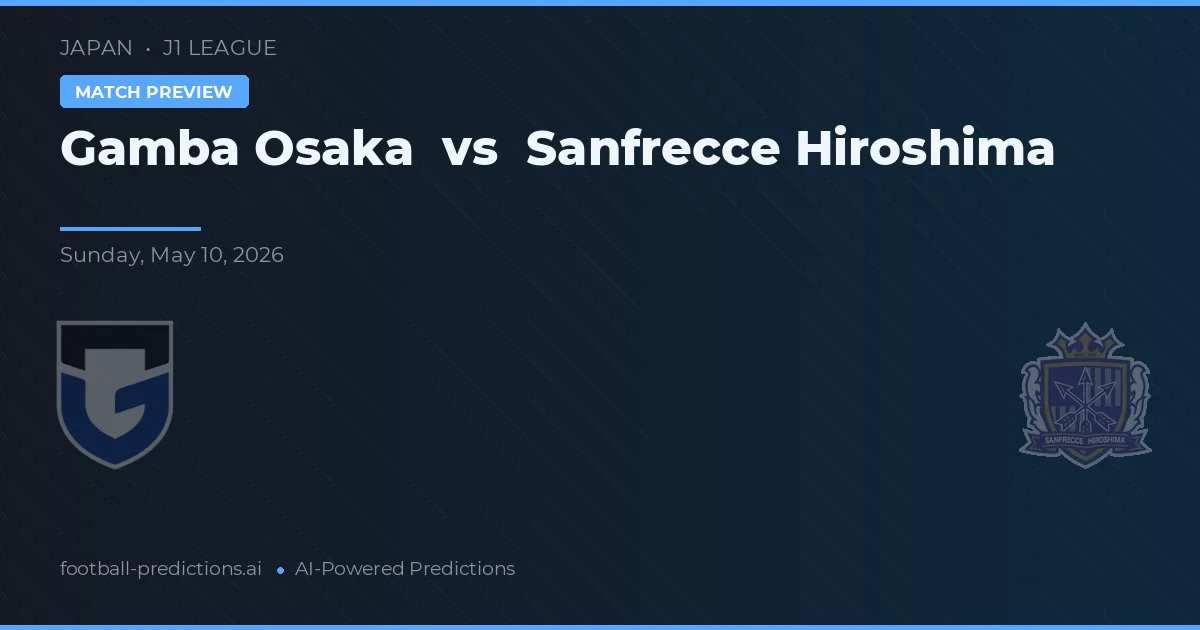 Gamba Osaka vs Sanfrecce Hiroshima — pronóstico y previa del partido