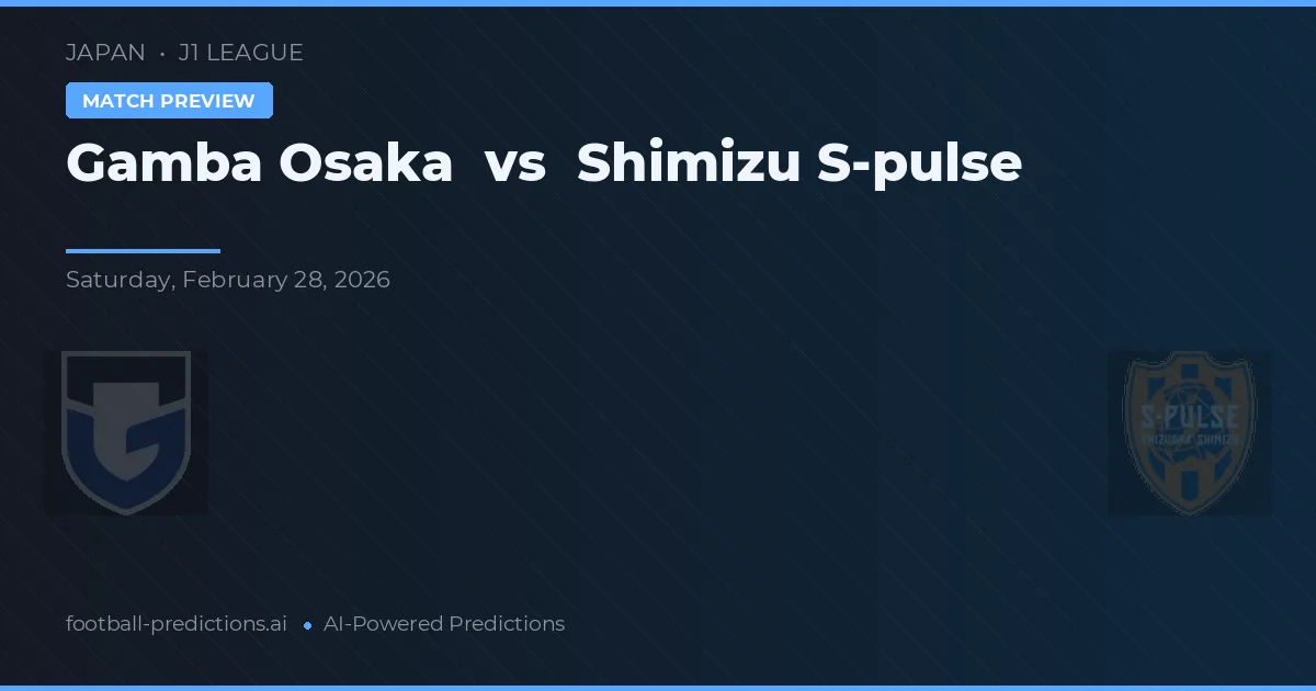 Gamba Osaka vs Shimizu S-Pulse — pronóstico y previa del partido
